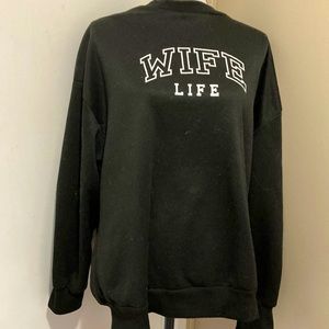 WiFE LIFE SWEATSHIRT